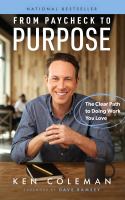 "From paycheck to purpose : the clear path to doing work you love" book cover