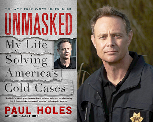 Paul Holes - “Unmasked: My Life Solving America’s Cold Cases” book cover and color author photo