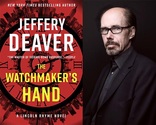 Jeffery Deaver - “The Watchmaker’s Hand: A Lincoln Rhyme Novel” book cover and color author photo