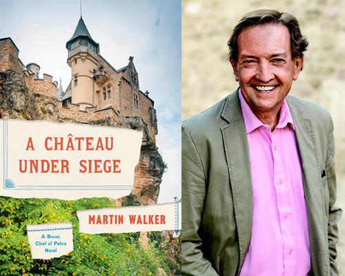 Martin Walker - “A Chateau Under Siege: A Bruno, Chief of Police Mystery” book cover and color author photo