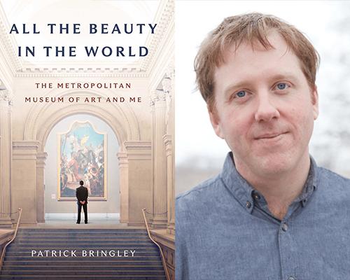 Patrick Bringley Author of “All the Beauty in the World: The Metropolitan Museum of Art and Me”