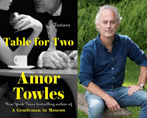 Amor Towles - "Table for Two" book cover and color author photo