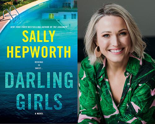 Sally Hepworth - "Darling Girls" book cover and color author photo