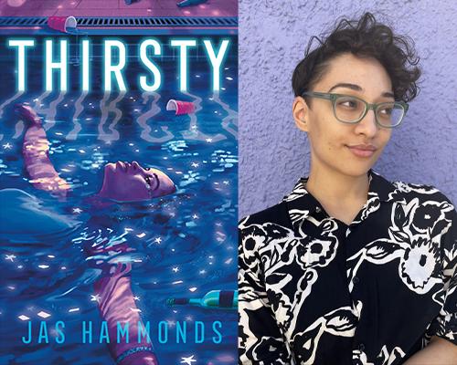 Jas Hammonds - "Thirsty" book cover and color author photo