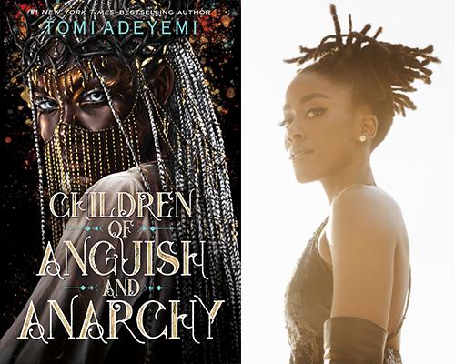 Tomi Adeyemi - “Children of Anguish and Anarchy” book cover and color author photo