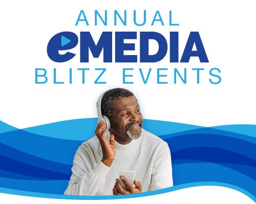 Annual eMedia Blitz Events