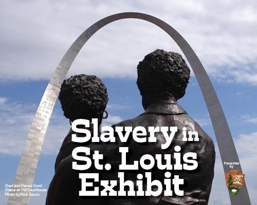 Slavery in St. Louis Exhibit